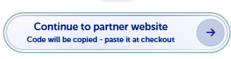 Screenshot of the “Continue to partner website” button, with the text “Code will be copied - paste it at checkout” and an arrow pointing right.